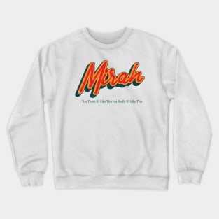 Mirah Crewneck Sweatshirt